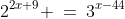 2^{2x+9} \:=\:3^{x-44}