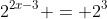 2^{2x-3} = 2^3