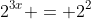 2^{3x} = 2^2