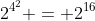 2^{4^2} = 2^{16}
