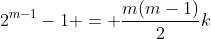2^{m-1}-1 = \frac{m(m-1)}{2}k