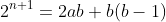 2^{n+1}=2ab+b(b-1)