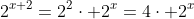 2^{x+2}=2^2\cdot 2^x=4\cdot 2^x