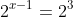 2^{x-1}=2^3