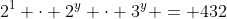 2^1 \cdot 2^y \cdot 3^y = 432