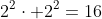 2^2\cdot 2^2=16