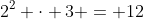 2^2 \cdot 3 = 12