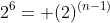 2^6= (2)^{(n-1)}