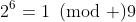2^6=1\!\!\!\pmod 9