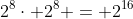 2^8\cdot 2^8 = 2^{16}