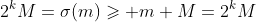 2^kM=\sigma(m)\geqslant m+M=2^kM