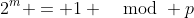2^m = 1 \mod p