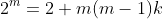 2^m=2+m(m-1)k