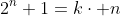2^n+1=k\cdot n