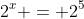 2^x = 2^5