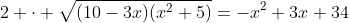 2 \cdot \sqrt{(10-3x)(x^2+5)}=-x^2+3x+34