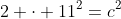 2 \cdot 11^2=c^2