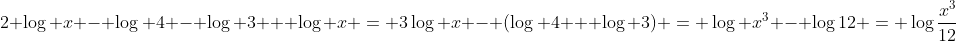 2 \log x - \log 4 - \log 3 + \log x = 3\log x - (\log 4 + \log 3) = \log {x^3} - \log{12} = \log{\frac{x^3}{12}}