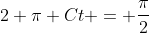 2 \pi Ct = \frac{\pi}{2}