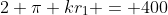 2 \pi kr_1 = 400