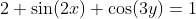 2 \sin(2x) \cos(3y)=1
