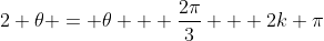 2 \theta = \theta + \frac{2\pi}{3} + 2k \pi