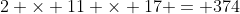 2 \times 11 \times 17 = 374