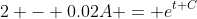 2 - 0.02A = e^{t+C}