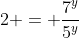 2 = \frac{7^y}{5^y}