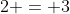 2 = 3~cos^2(x) - sin^2(x)