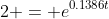 2 = e^{0.1386t}