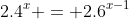 2.4^x = 2.6^{x-1}