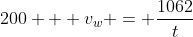 200 + v_w = \dfrac{1062}{t}