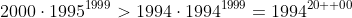 2000\cdot1995^{1999}>1994\cdot1994^{1999}=1994^{20  00}