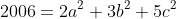 2006=2a^2+3b^2+5c^2