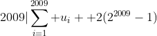 2009|\sum_{i=1}^{2009} u_i +2(2^{2009}-1)