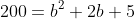 200=b^2+2b+5