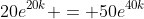 20e^{20k} = 50e^{40k}