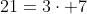 21=3\cdot 7