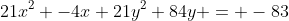 21x^2 -4x+21y^2+84y = -83