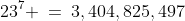23^7 \:=\:3,404,825,497