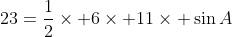 23=\frac{1}{2}\times 6\times 11\times \sin{A}