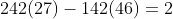 242(27)-142(46)=2