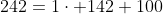 242=1\cdot 142+100