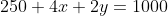 250+4x+2y=1000