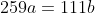 259a=111b