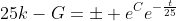 25k-G=\pm e^{C}e^{-\frac{t}{25}}