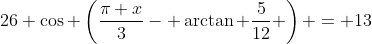 26 \cos \left(\frac{\pi x}{3}- \arctan \frac{5}{12} \right) = 13