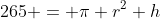 265 = \pi r^2 h