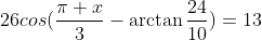 26cos(\frac{\pi x}{3}-\arctan\frac{24}{10})=13